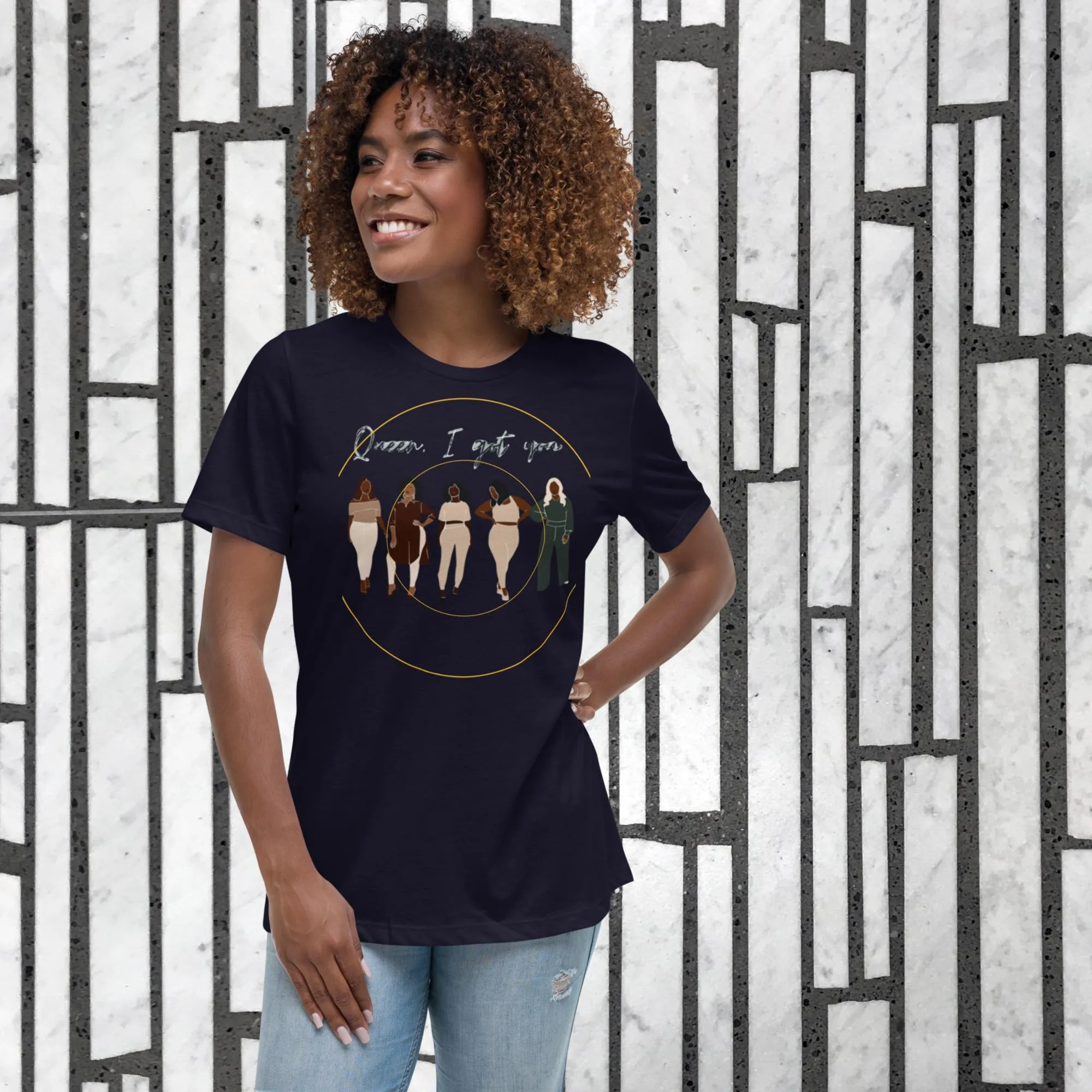 Women's "Queen, I got you" Relaxed T-Shirt