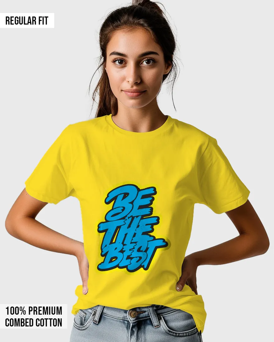 Womens Relaxed Fit TShirt Funky Be The Best