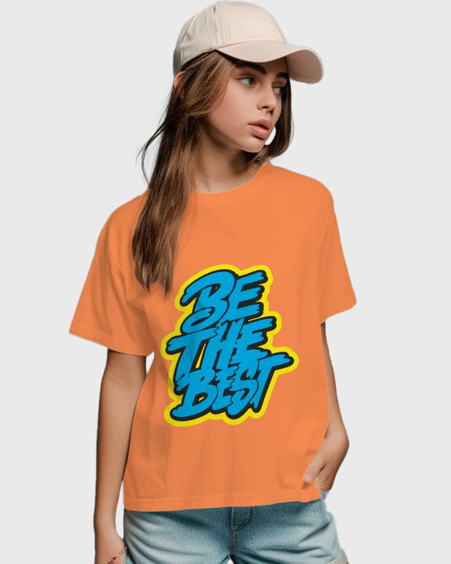 Womens Relaxed Fit TShirt Funky Be The Best