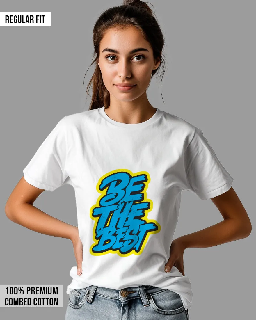 Womens Relaxed Fit TShirt Funky Be The Best